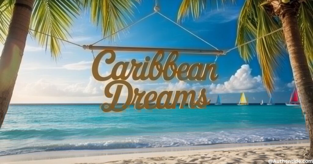 "Caribbean Dreams"