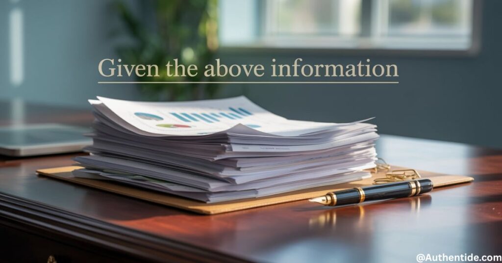 Given the above information